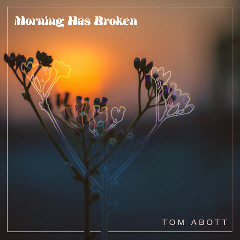 Morning Has Broken