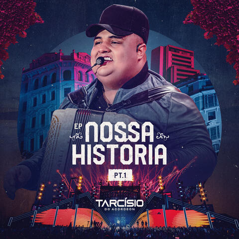 Nossa História - Pt.1