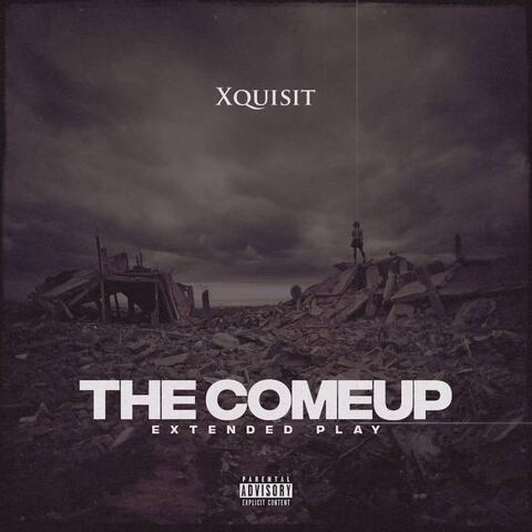 THE COME UP