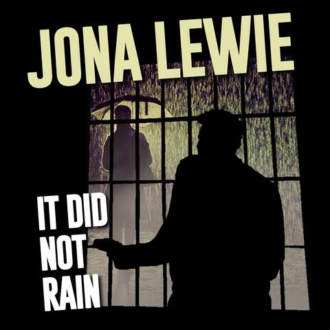 It Did Not Rain
