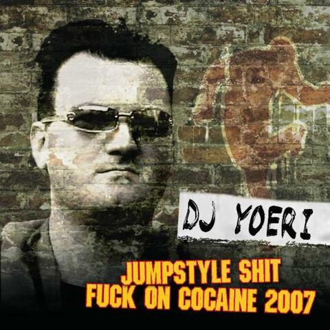 Jumpstyle Shit / Fuck On Cocaine