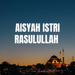 Aisyah Istri Rasulullah