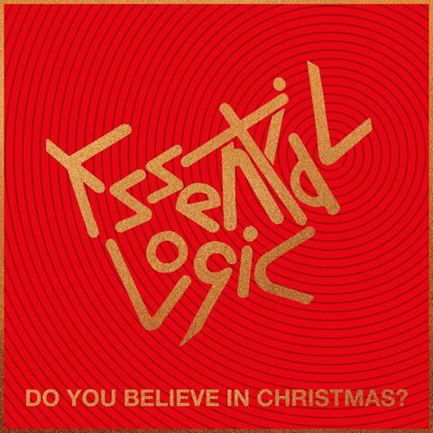 Do You Believe In Christmas?