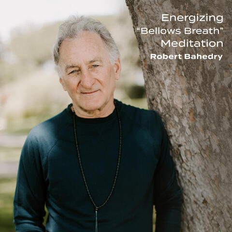 Energizing "Bellows Breath" Meditation