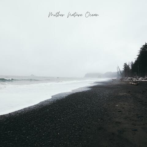 Mother Nature Ocean