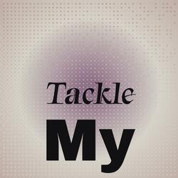 Tackle My