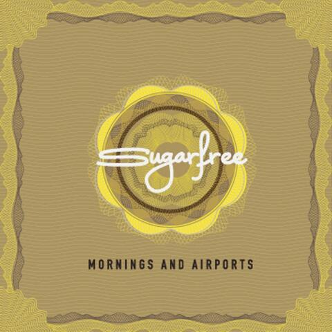 Mornings And Airports