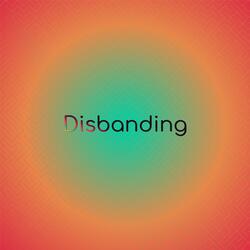 Disbanding