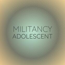 Militancy Adolescent