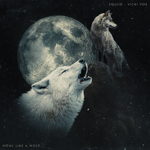 Howl like a Wolf