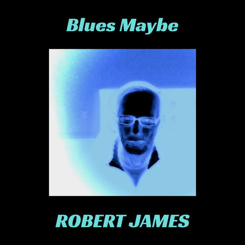 Blues Maybe