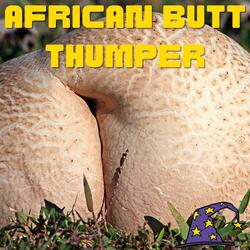 African Butt Thumper