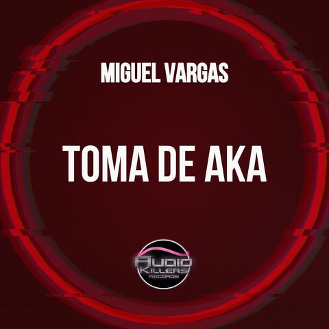 Toma De Aka