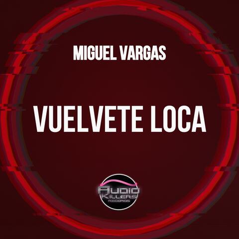 Vuelvete Loca