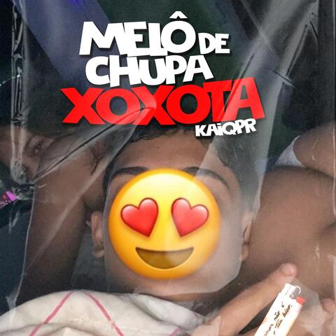 Melô de Chupa Xoxota