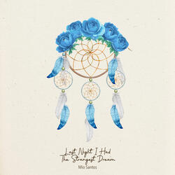 Last Night I Had The Strangest Dream