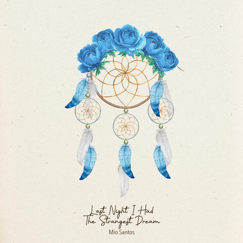 Last Night I Had The Strangest Dream