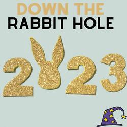 Down The Rabbit Hole