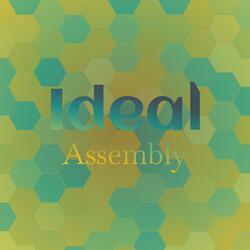 Ideal Assembly