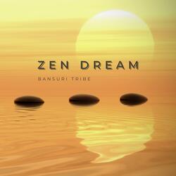 Zen Dream