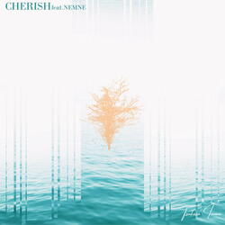 CHERISH