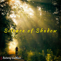 Silence of Shadow