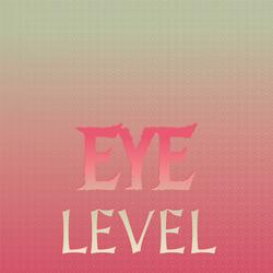 Eye Level