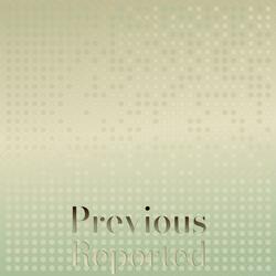 Previous Reported