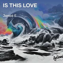 Is This Love