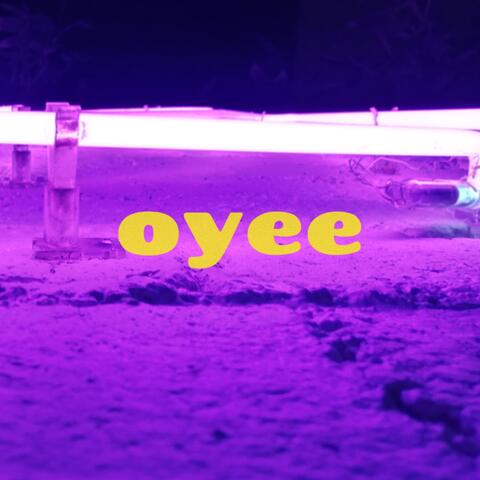 Oyee