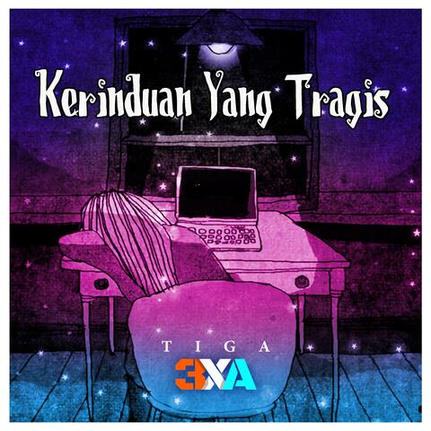 Kerinduan Yang Tragis