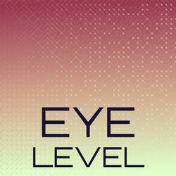 Eye Level