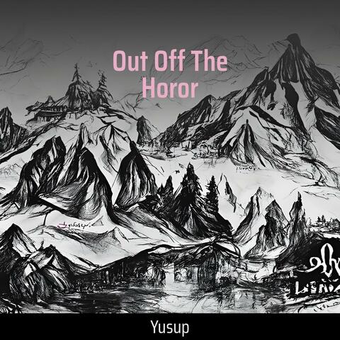 Out off the Horor