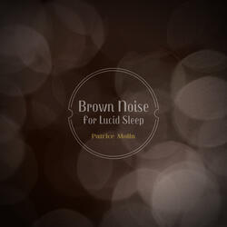 Brown Noise for Lucid Sleep
