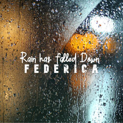 Rain has falled Down
