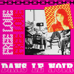 Dans Le Noir