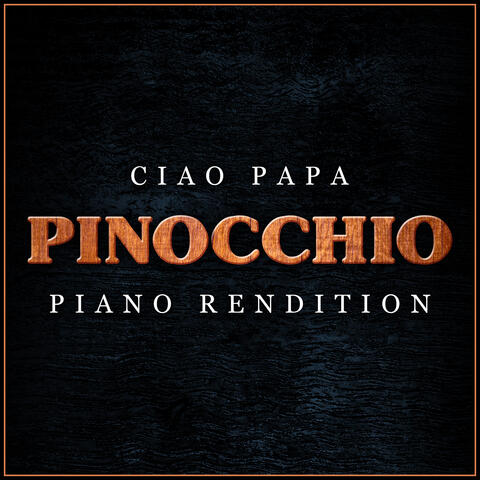 Pinocchio - Ciao Papa
