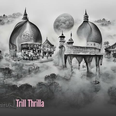 Trill Thrilla