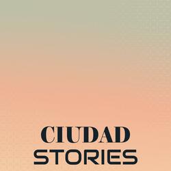 Ciudad Stories