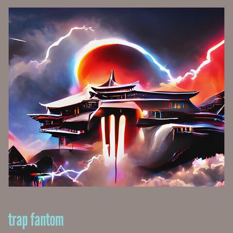 Trap Fantom