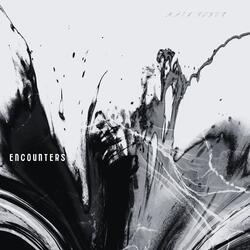 Encounters