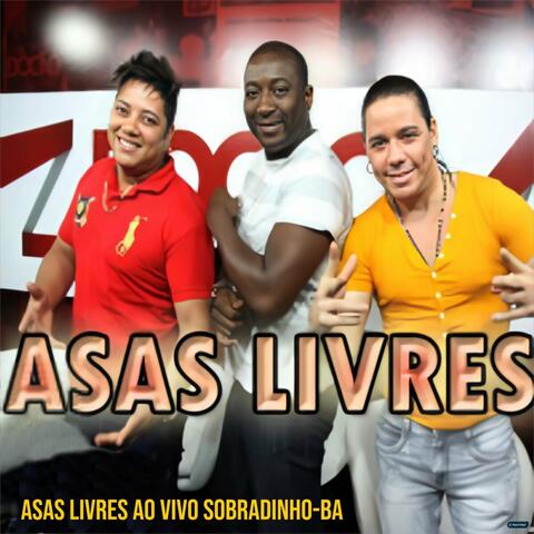 Asas Livres Ao Vivo Sobradinho - BA