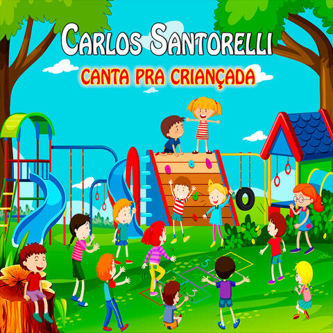 Carlos Santorelli Canta pra Criançada