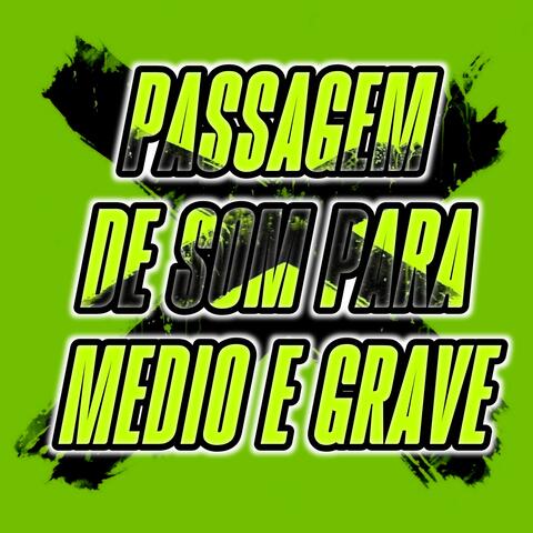 Passagem de Som para Medio e Grave