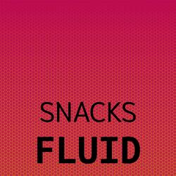 Snacks Fluid