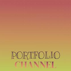 Portfolio Channel