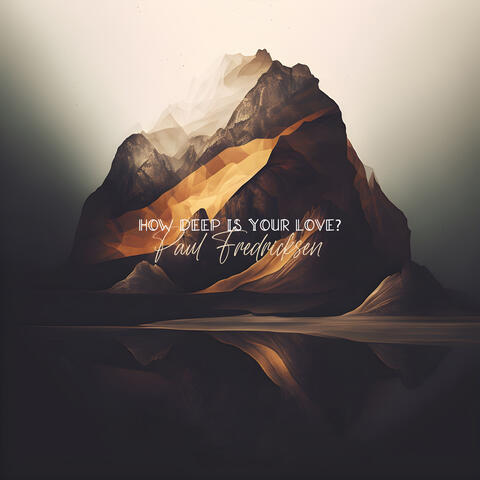 How Deep Is Your Love