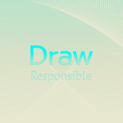 Draw Responsible