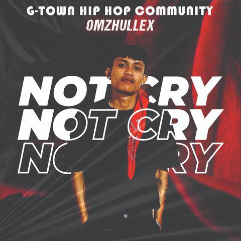 Not Cry