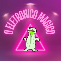 O Eletrônico Mágico